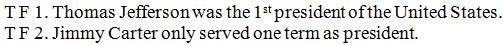 T F is before each numbered sentence